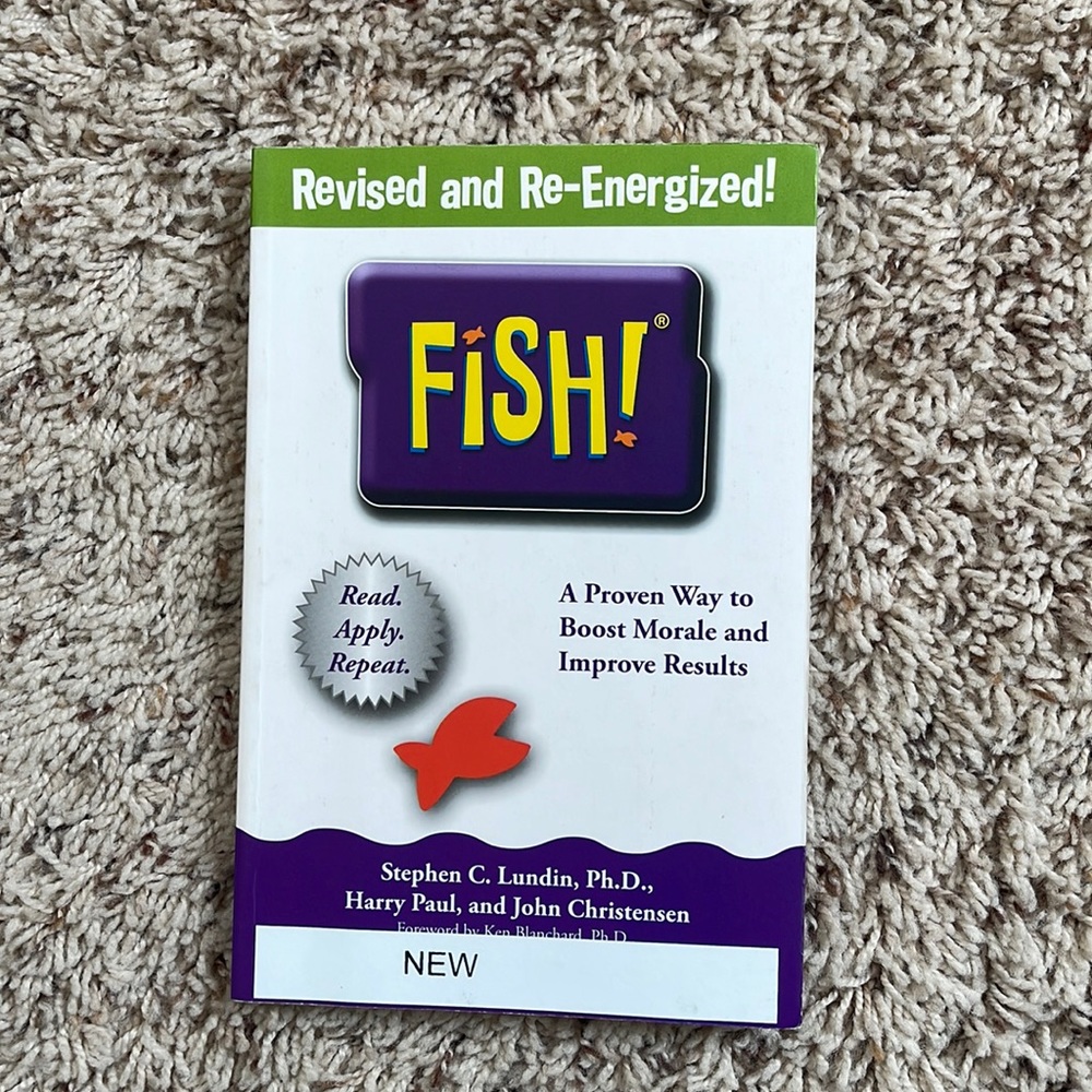 Fish! A Proven Way to Boost Morale and Improve Results